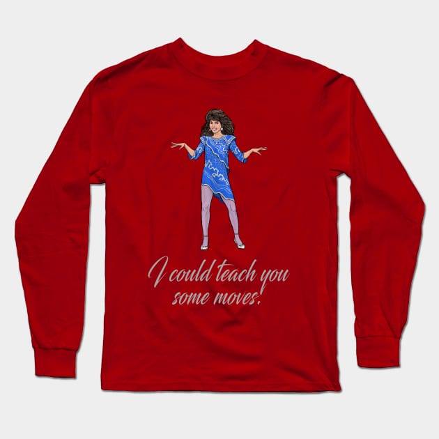 I Could Teach You Some Moves! Long Sleeve T-Shirt by PreservedDragons